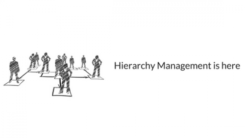 Hierarchy Management is here!