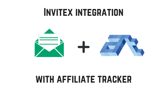 Invitex integration with Affiliate Tracker is now available