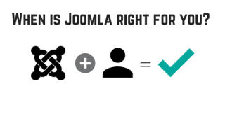 When-is-Joomla-Right-for-you