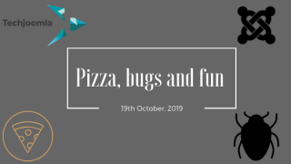 Techjoomla is a proud sponsor for the global Joomla Pizza, bugs and fun event