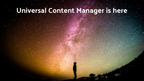 Universal-Content-Manager-is-here
