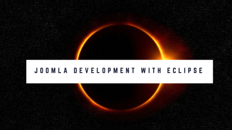 Joomla Development with Eclipse: Tips, Tricks, and Best Practices
