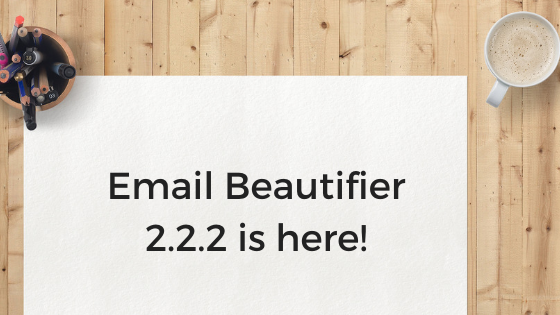Email-Beautifier-2.2.2-is-here