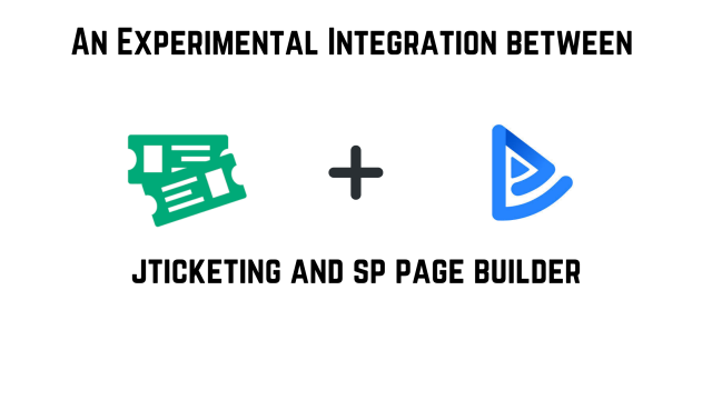 An Experimental Integration between JTicketing & SP Page Builder