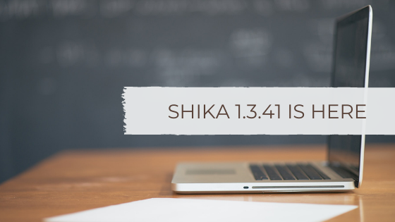 Shika 1.3.41 is here with several improvements & bug fixes