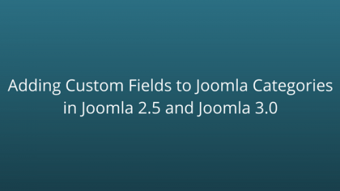 Adding-Custom-Fields-to-Joomla-Categories-in-Joomla-2.5-and-Joomla-3.0