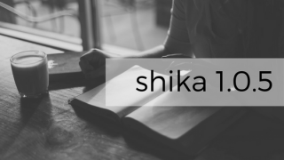 Shika 1.0.5 Released