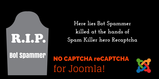 Fight Spam on your Joomla site and still get your users love with ‘NO CAPTCHA reCAPTCHA!