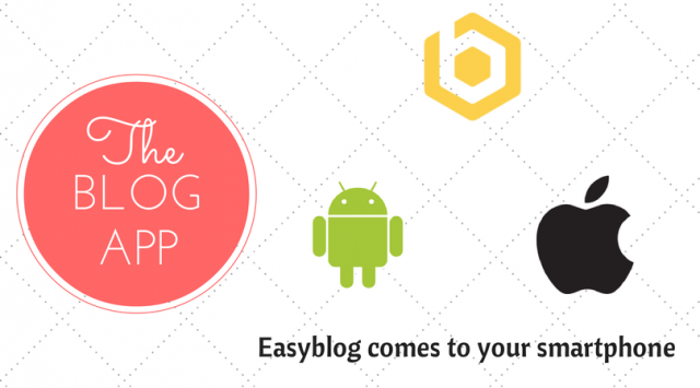 EasyBlog now at your fingertips with “The Blog App”!